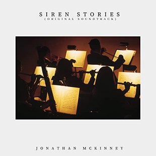 Siren Stories Original Soundtrack original orchestral music for the Siren Stories Universe album by Jonathan McKinney